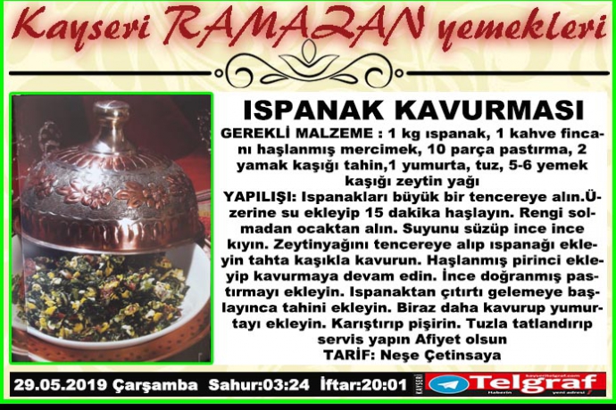 kayseri ramazan yemekleri ispanak kavurmasi kayseri haberleri kayseri telgraf