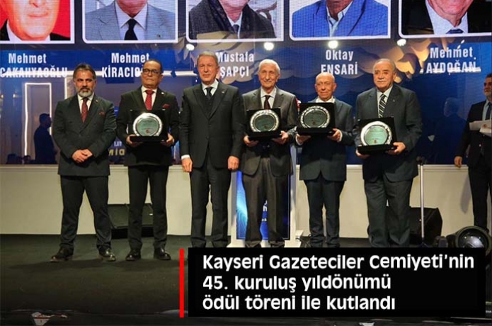 Kayseri Gazeteciler Cemiyeti'nin 45. kurulu yldnm dl treni ile kutland